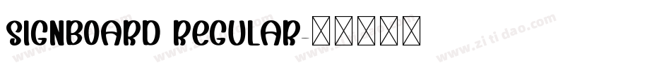 Signboard Regular字体转换
